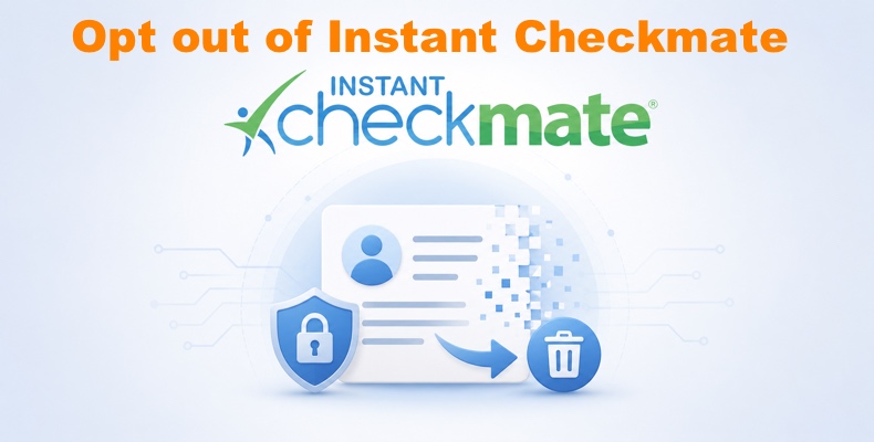 Rimuovere i propri dati da Instant Checkmate