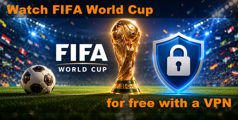 Guarda la Coppa del Mondo FIFA gratis con una VPN