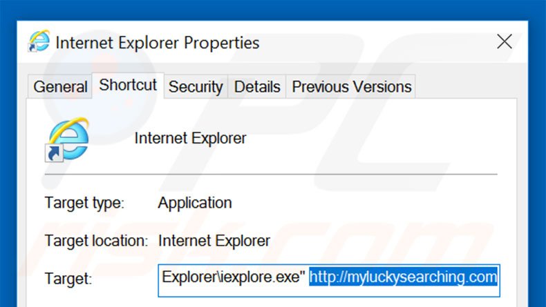 Removing myluckysearching.com from Internet Explorer shortcut target step 2