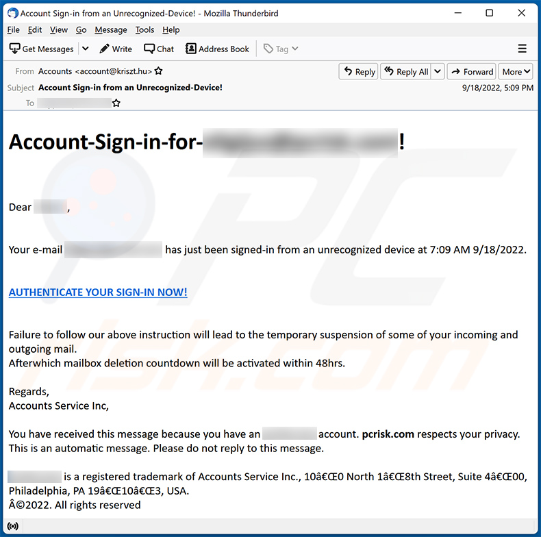 Un altro esempio di un'e-mail da una campagna di spam simile:Your email has just been signed-in from an unrecognized device