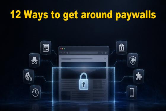 12 modi per aggirare i paywall nel 2026