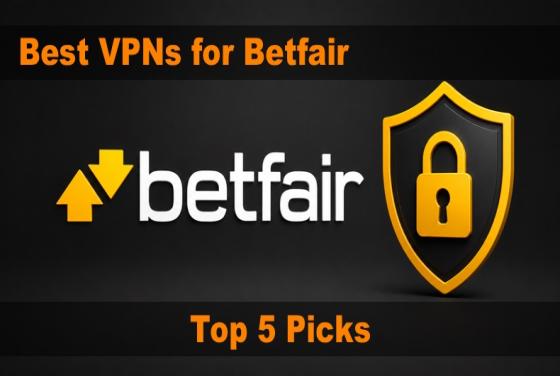 Migliori VPN per Betfair nel 2026 | Le 5 migliori scelte