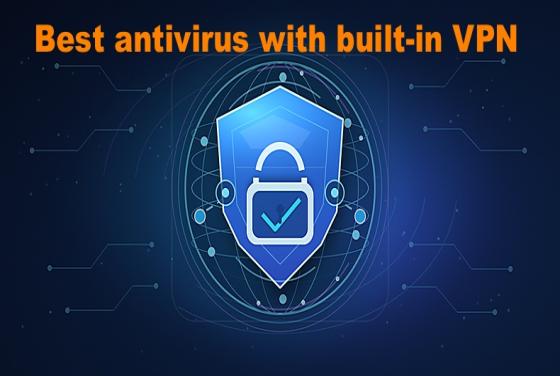 Miglior software antivirus con VPN integrata nel 2026 | Le 5 migliori scelte