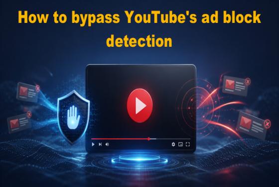 Come aggirare il rilevamento del blocco degli annunci di YouTube nel 2026