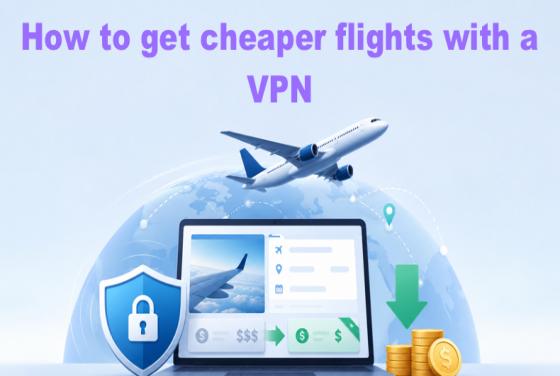Come ottenere voli più economici con una VPN: una guida passo passo